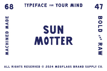 SUN MOTTER